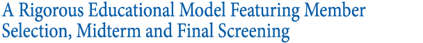 A Rigorous Educational Model Featuring Member Selection and Midterm and Final Screening