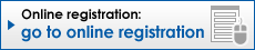 Online registration: go to online registration